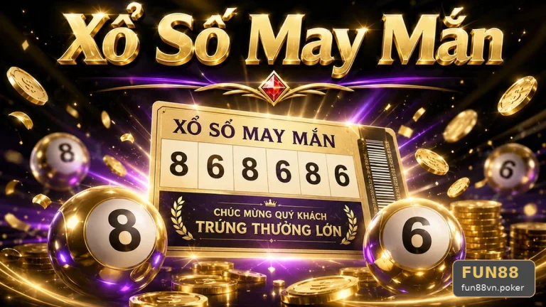 Bảng Kiểm Vé Số Và Kết Quả Xổ Số: 6 Tiêu Chí Dò Đúng Kỳ Quay FUN88