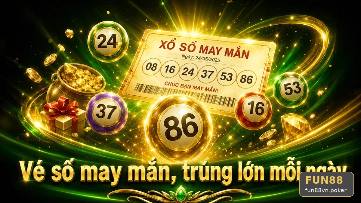FUN88VNPOKER 10 Xổ Số Bản Hướng Dẫn — Rà Soát Bảng Số Trước Khi Ghi Nhận